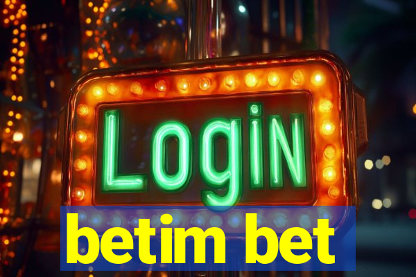 betim bet